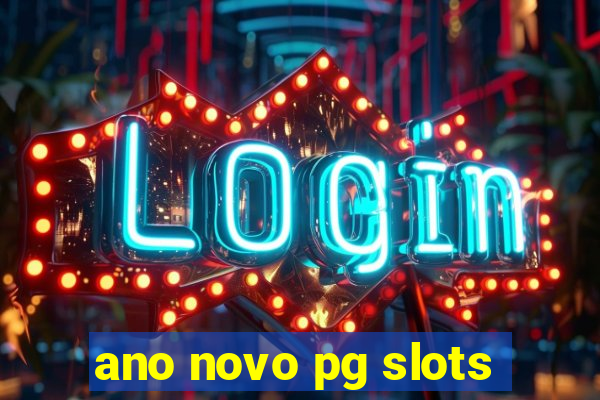 ano novo pg slots